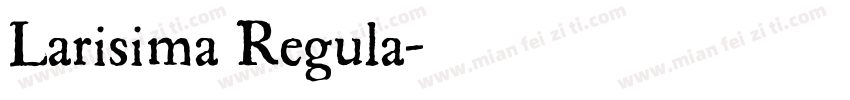 Larisima Regula字体转换
